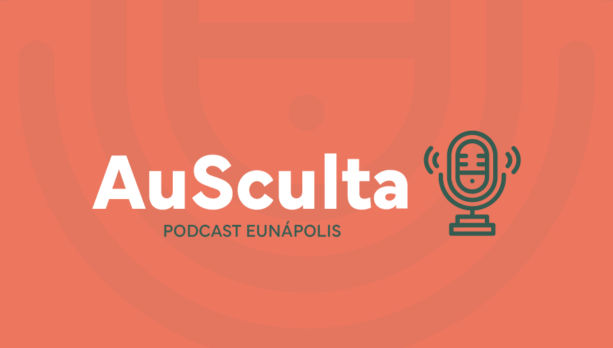 PODCAST | AuSculta Eunápolis – Episódio 8: SAÚDE MENTAL